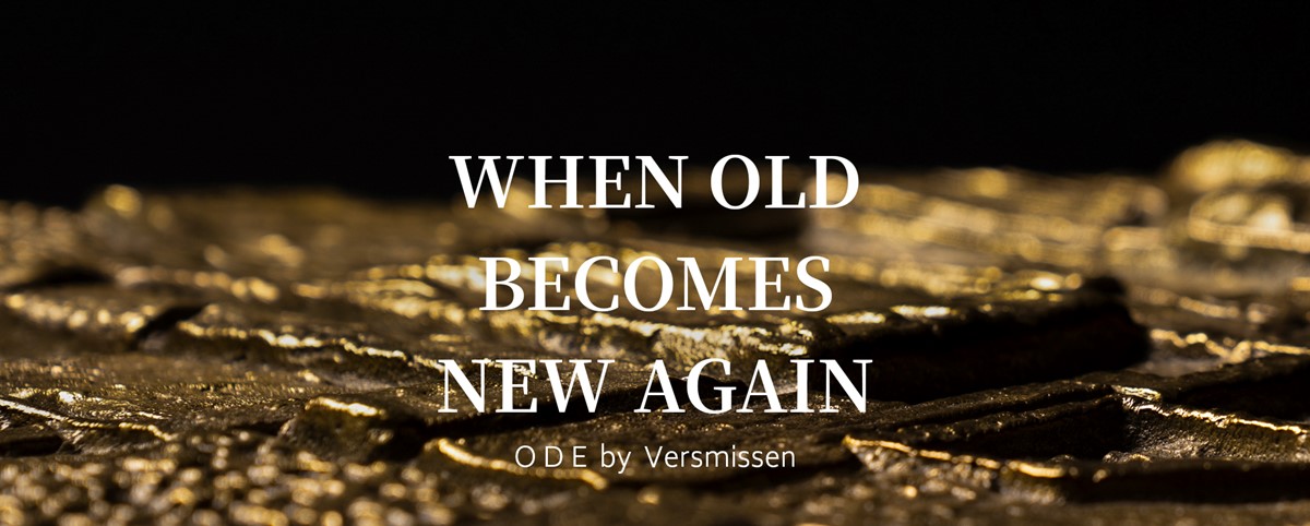 When old becomes new again