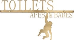 Toilets Apes Babes Sign *